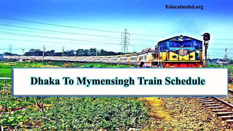 Dhaka to Mymensingh Train Schedule